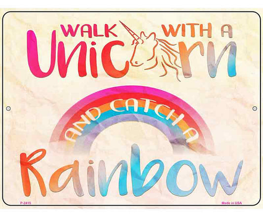 Walk with a Unicorn Novelty Metal Parking Sign