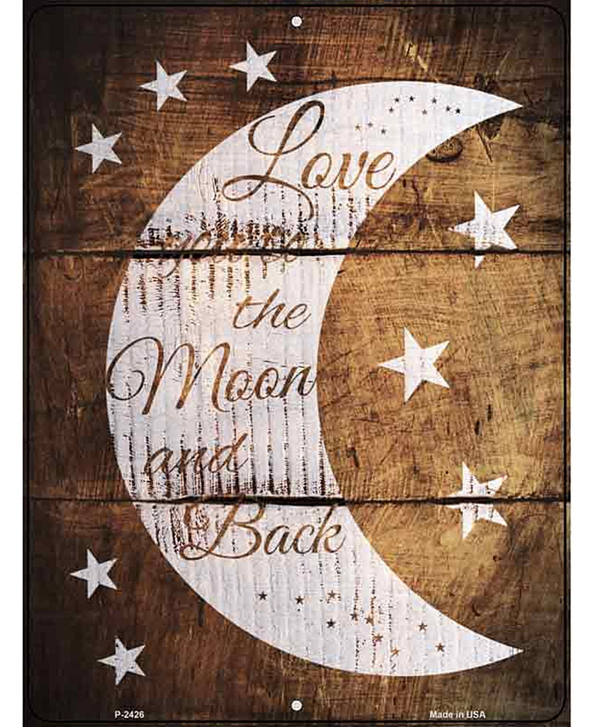 The Moon and Back Wood Novelty Metal Parking Sign