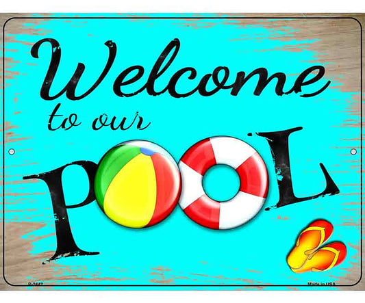 Welcome to Our Pool Novelty Metal Parking Sign