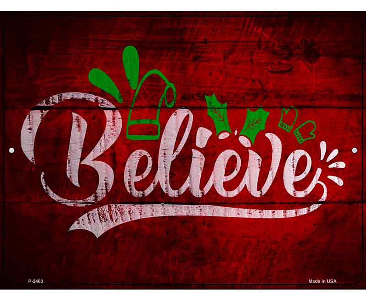 Believe Novelty Metal Parking Sign