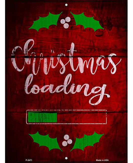 Christmas Loading Novelty Metal Parking Sign