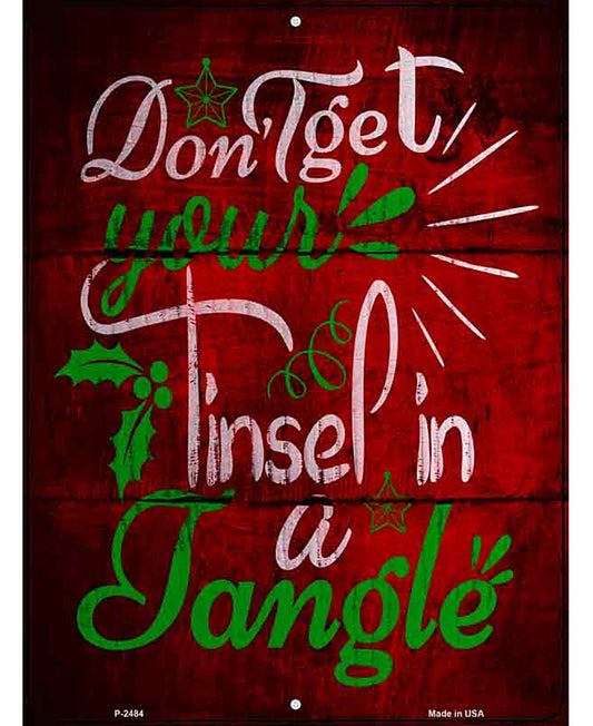 Tinsel In A Tangle Novelty Metal Parking Sign