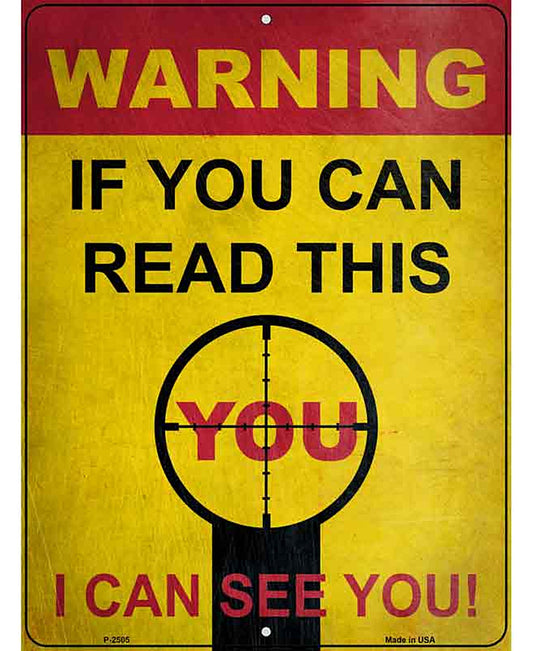 Warning I Can See You Novelty Metal Parking Sign