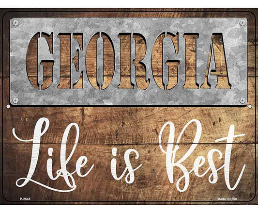 Georgia Stencil Life is Best Novelty Metal Parking Sign