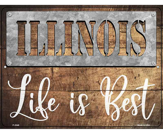 Illinois Stencil Life is Best Novelty Metal Parking Sign