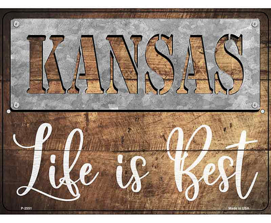 Kansas Stencil Life is Best Novelty Metal Parking Sign