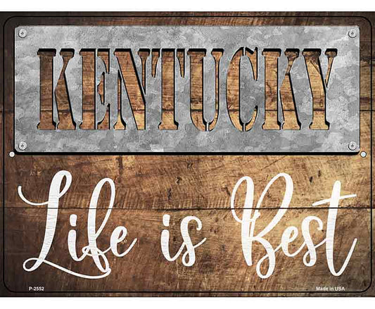 Kentucky Stencil Life is Best Novelty Metal Parking Sign