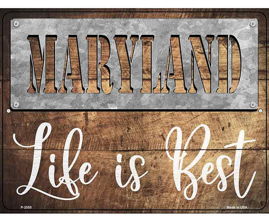 Maryland Stencil Life is Best Novelty Metal Parking Sign