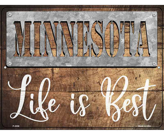 Minnesota Stencil Life is Best Novelty Metal Parking Sign
