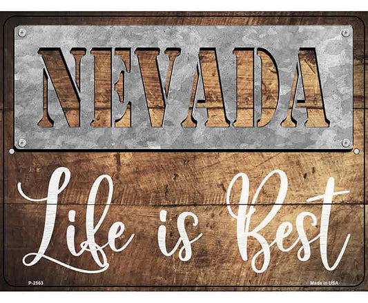 Nevada Stencil Life is Best Novelty Metal Parking Sign