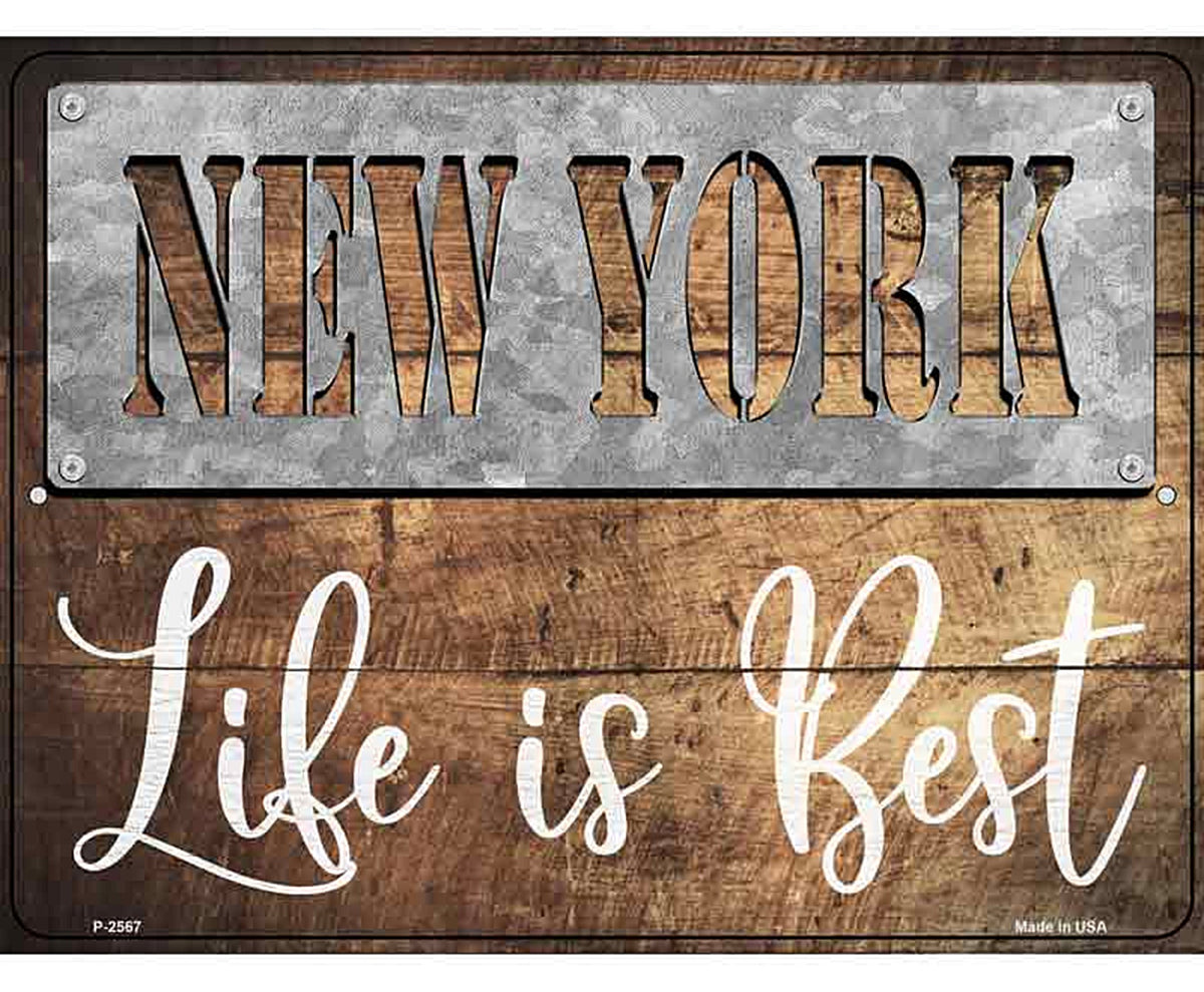New York Stencil Life is Best Novelty Metal Parking Sign