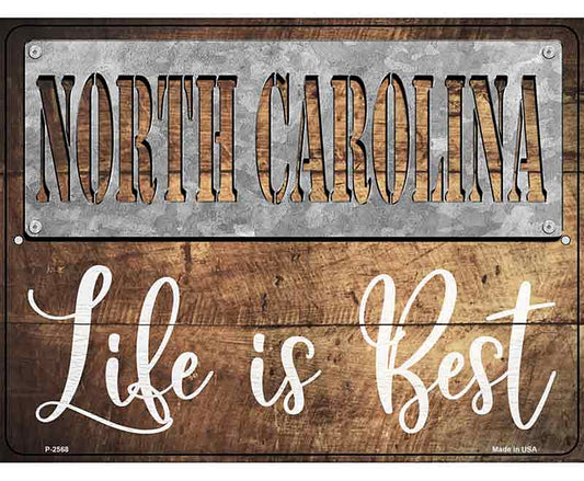 North Carolina Stencil Life is Best Novelty Metal Parking Sign