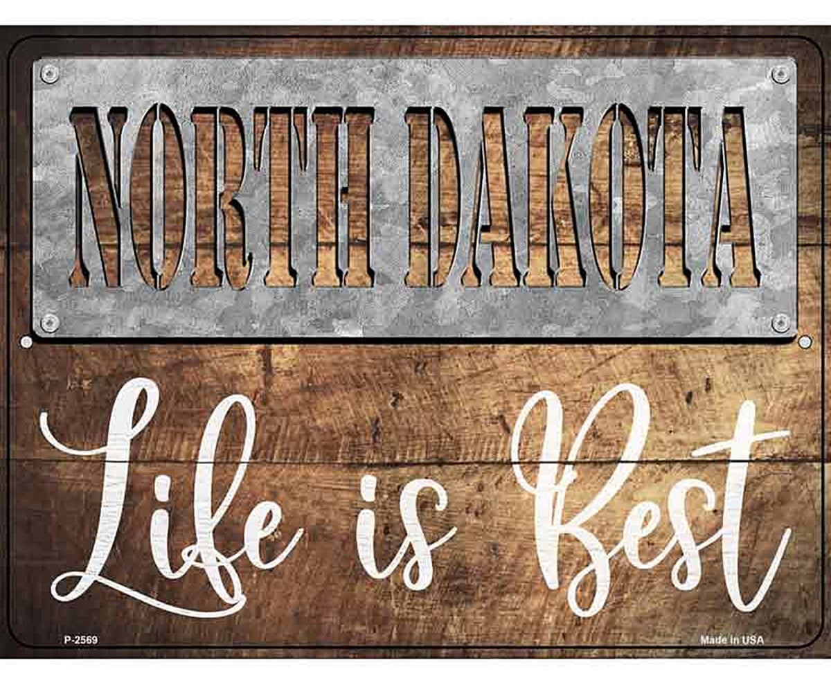 North Dakota Stencil Life is Best Novelty Metal Parking Sign