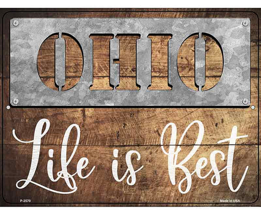 Ohio Stencil Life is Best Novelty Metal Parking Sign