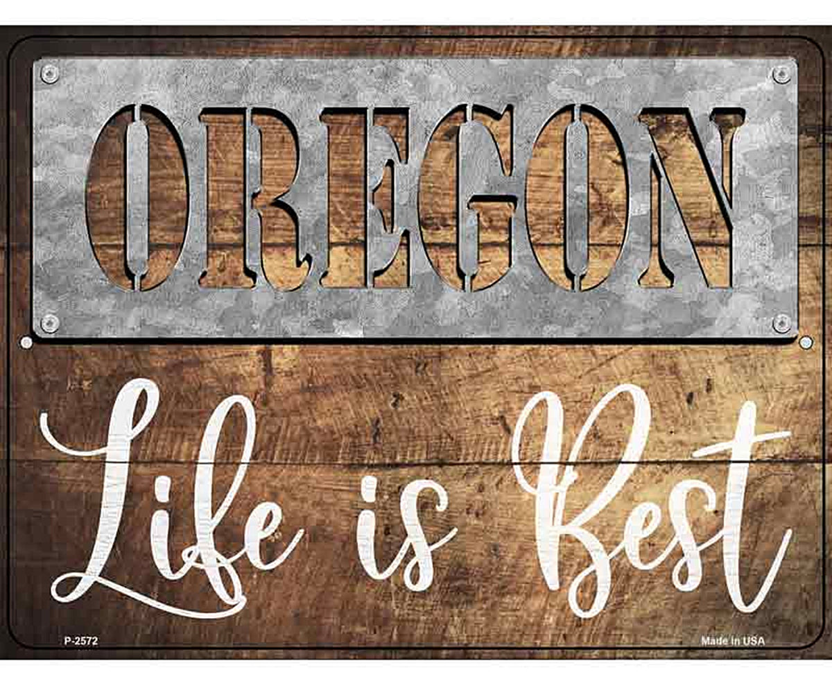 Oregon Stencil Life is Best Novelty Metal Parking Sign