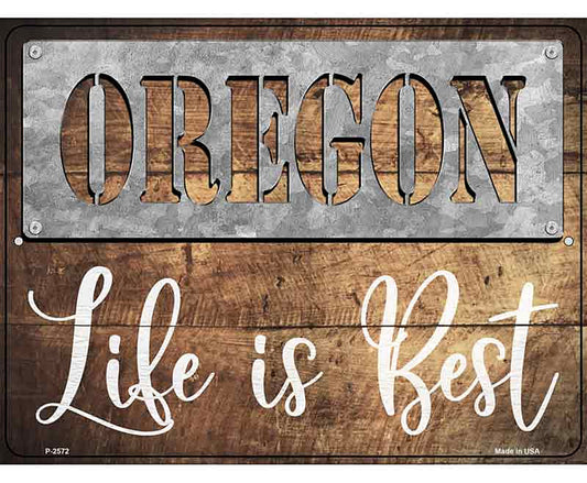 Oregon Stencil Life is Best Novelty Metal Parking Sign