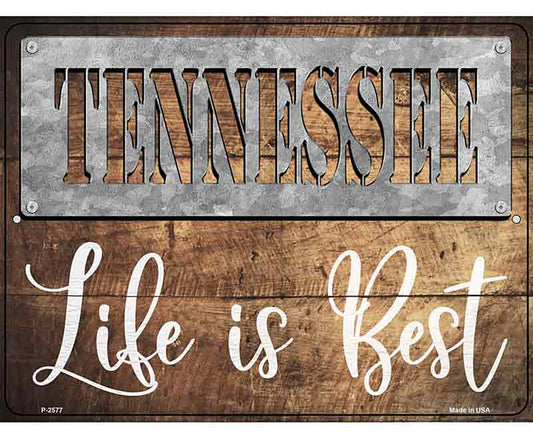 Tennessee Stencil Life is Best Novelty Metal Parking Sign