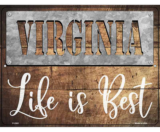 Virginia Stencil Life is Best Novelty Metal Parking Sign