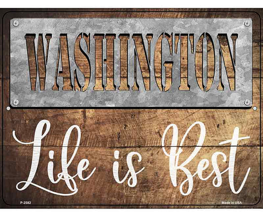 Washington Stencil Life is Best Novelty Metal Parking Sign