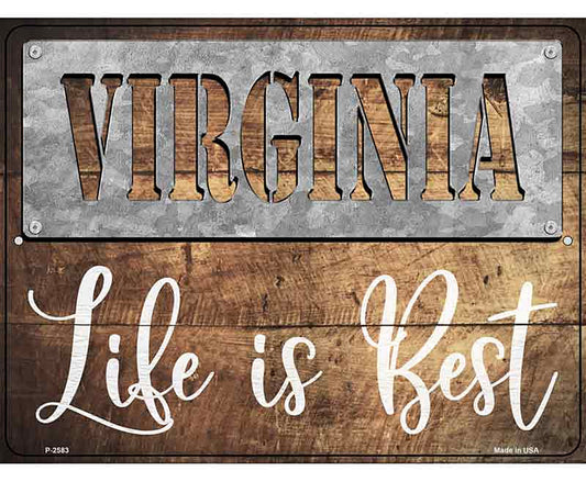 West Virginia Stencil Life is Best Novelty Metal Parking Sign