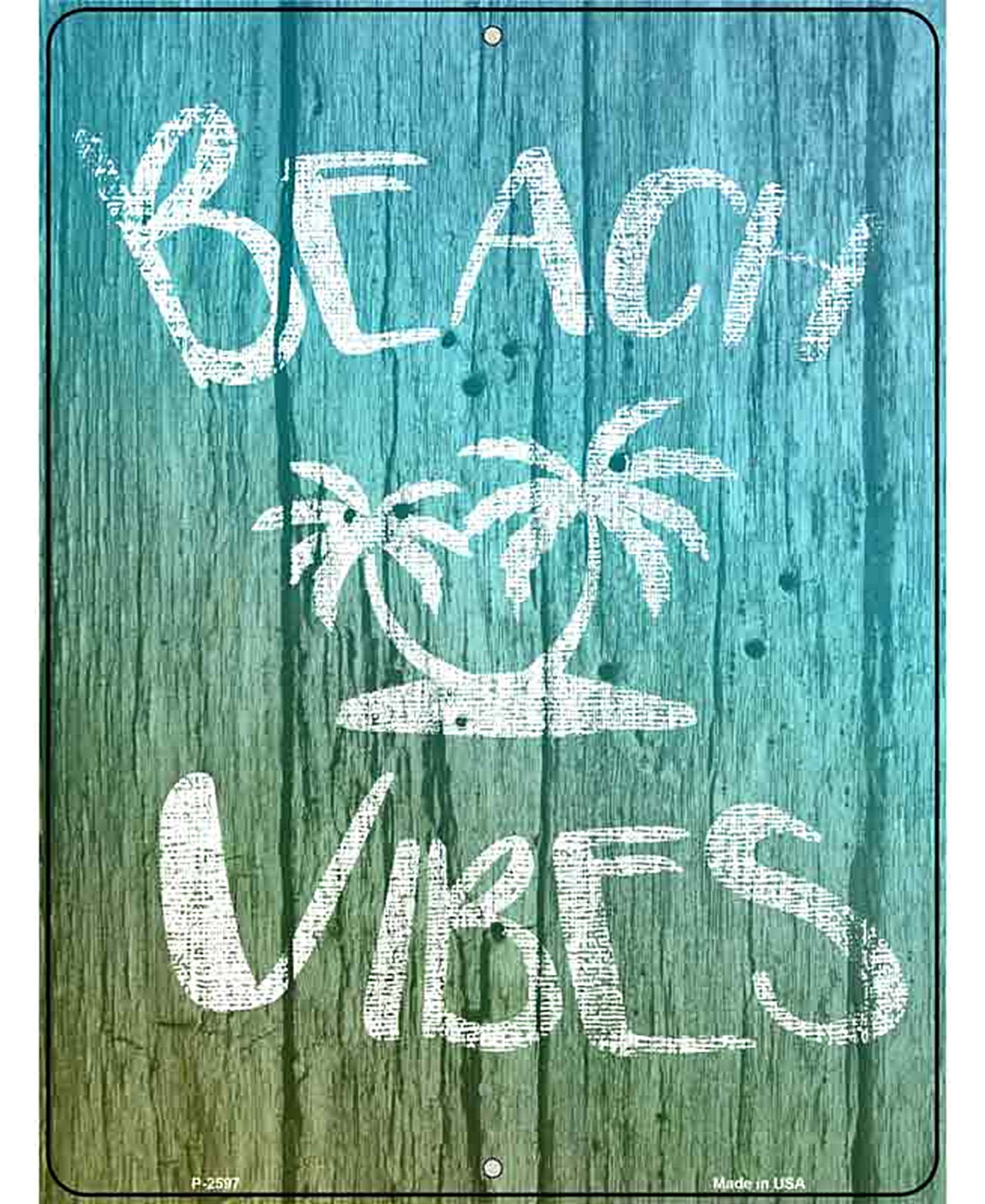 Beach Vibes Novelty Metal Parking Sign