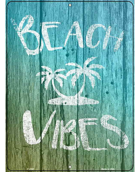 Beach Vibes Novelty Metal Parking Sign