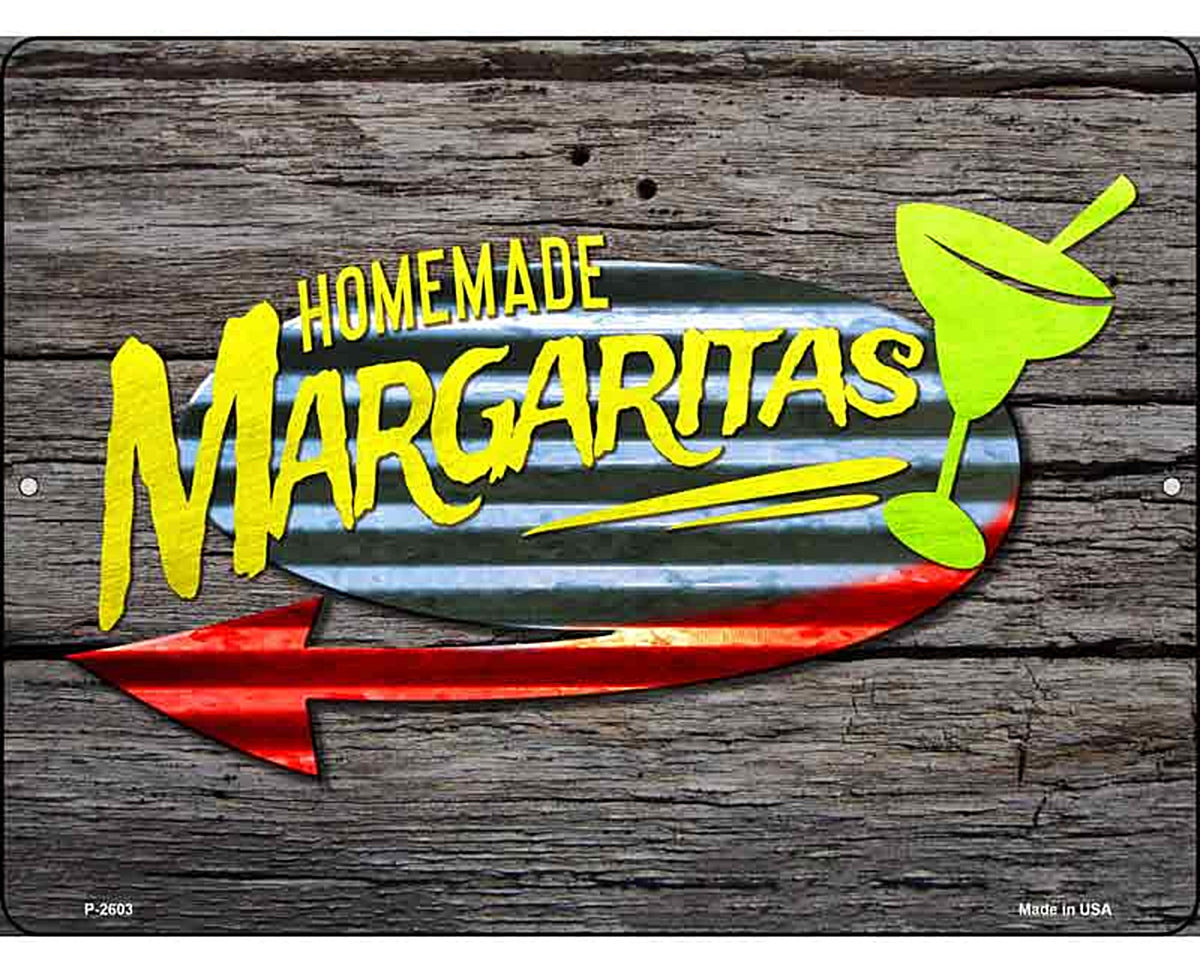 Homemade Margaritas Novelty Metal Parking Sign