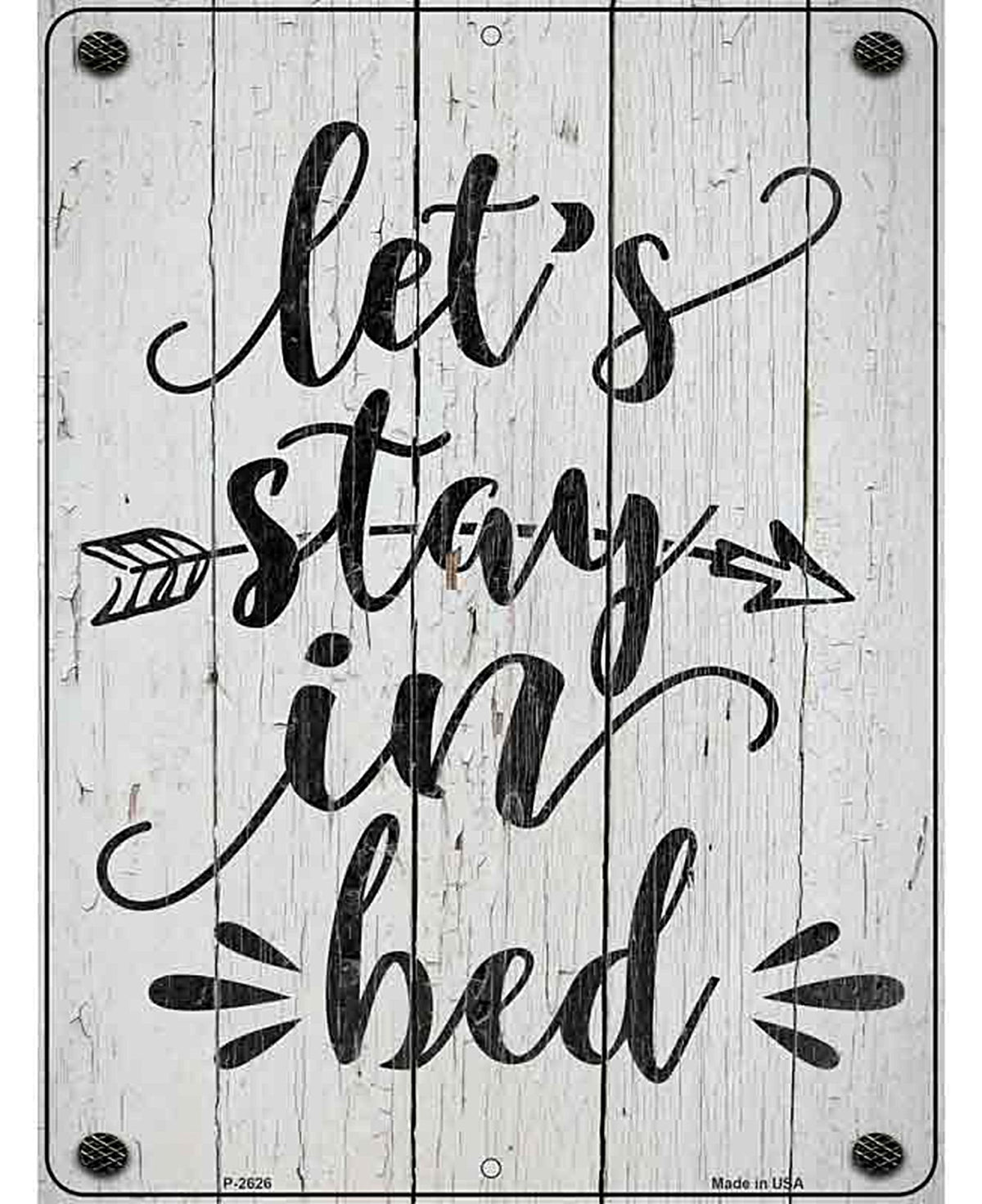 Stay In Bed Novelty Metal Parking Sign