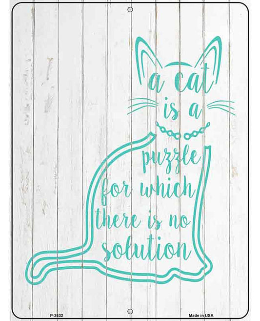 Cat Is A Puzzle Novelty Metal Parking Sign