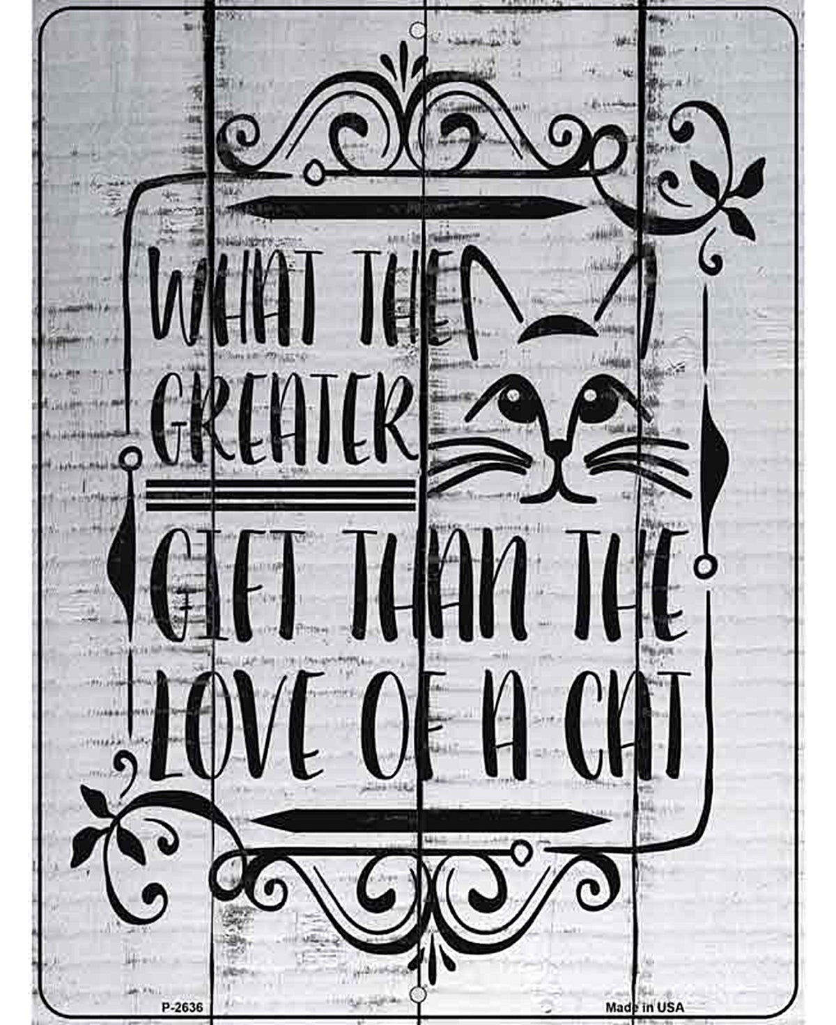 Greater Gift Than Cat Novelty Metal Parking Sign