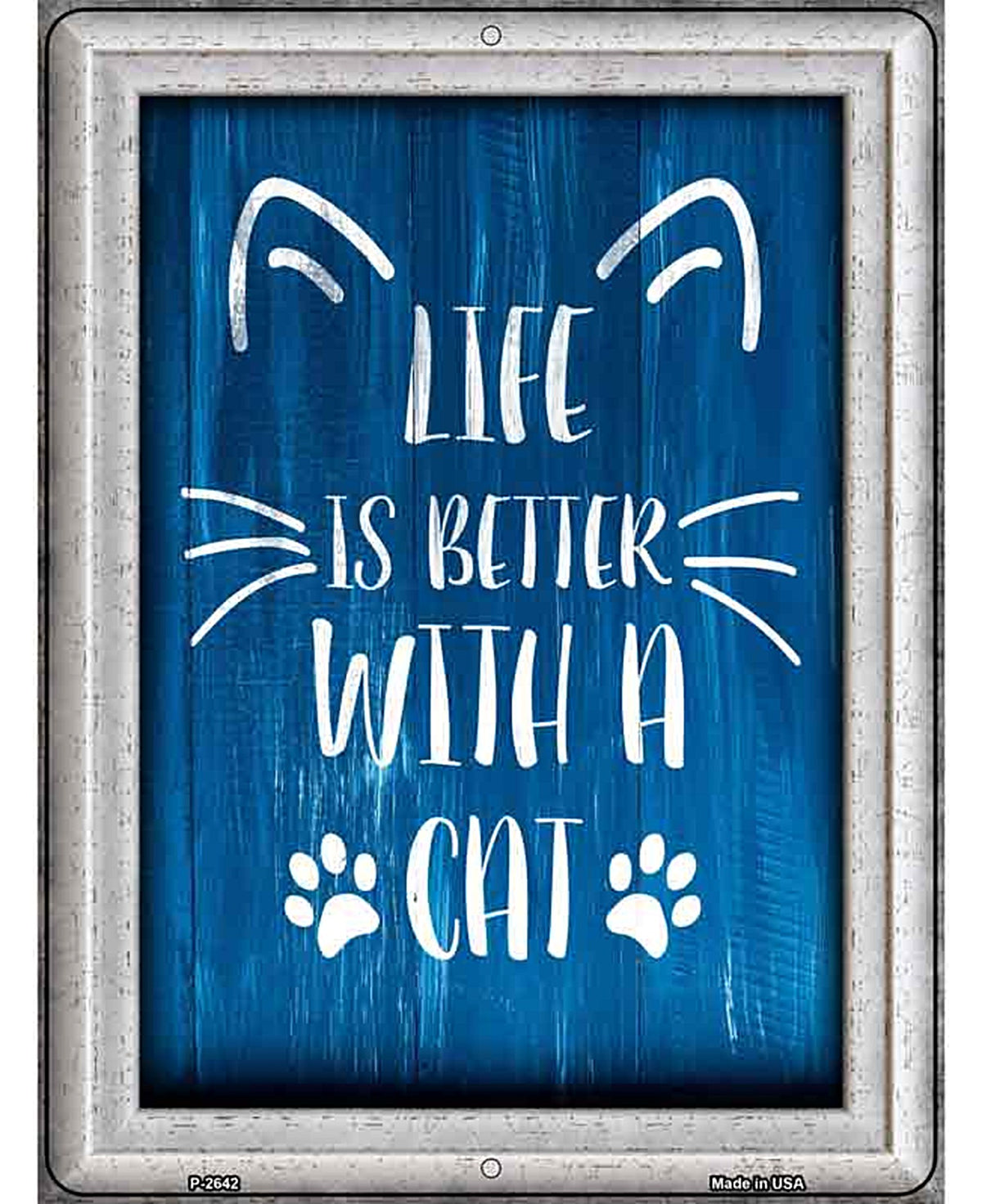 Better With A Cat Novelty Metal Parking Sign