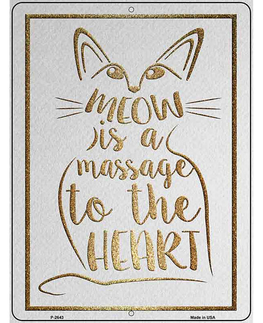 Meow Is A Message Novelty Metal Parking Sign