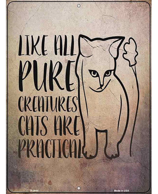Cats Are Practical Novelty Metal Parking Sign