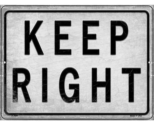 Keep Right Novelty Metal Parking Sign