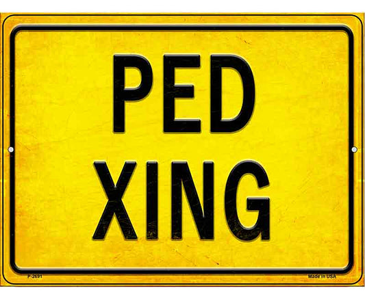 PED XING Novelty Metal Parking Sign