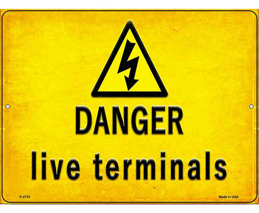 Danger Live Terminals Novelty Metal Parking Sign