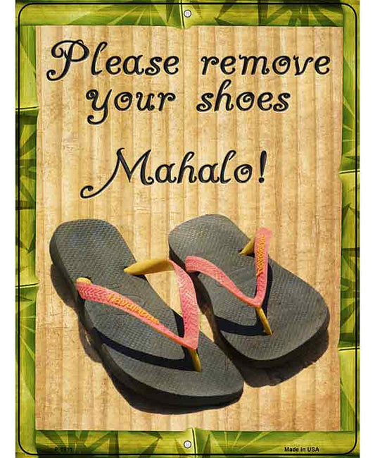 Please Remove Shoes Mahalo Novelty Metal Parking Sign
