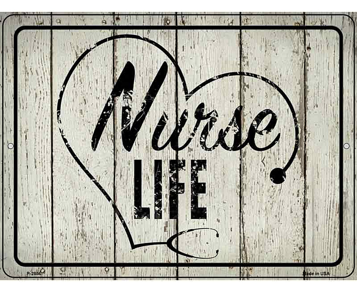 Nurse Life Novelty Metal Parking Sign