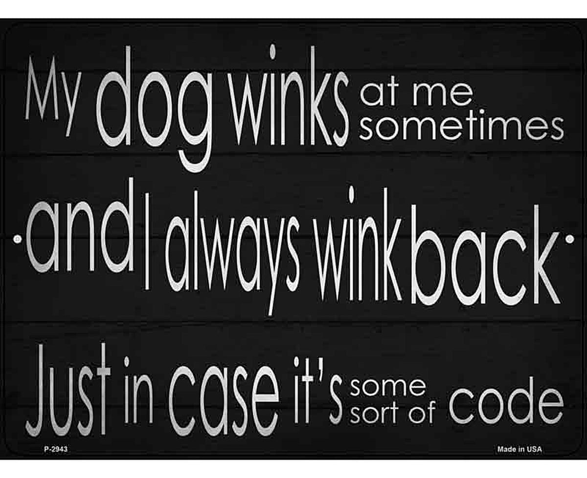 Dog Winks Novelty Metal Parking Sign