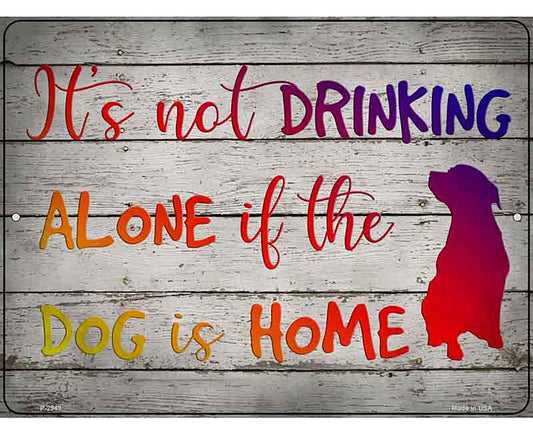 Drinking Alone Novelty Metal Parking Sign