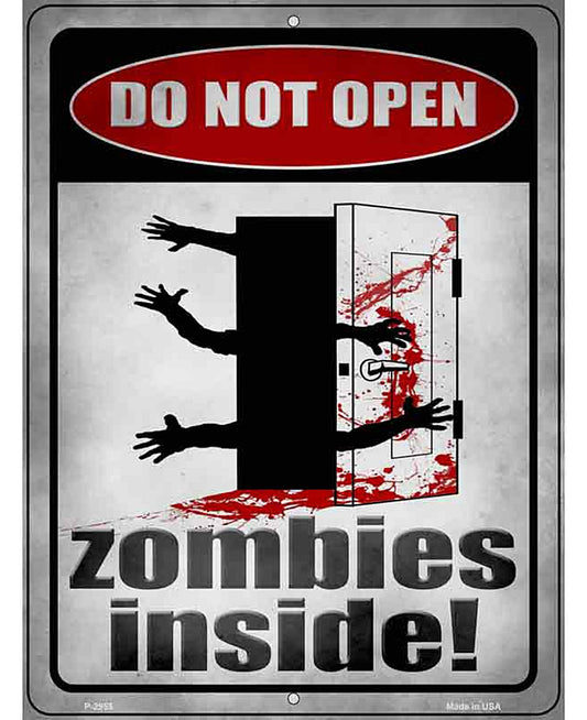 Zombies Inside Novelty Metal Parking Sign