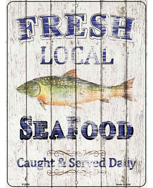 Fresh Local Seafood Novelty Metal Parking Sign