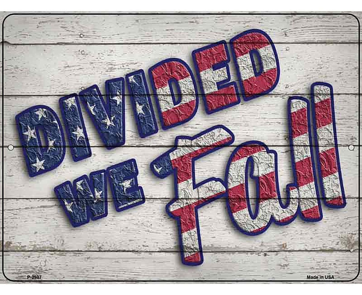 Divided We Fall Novelty Metal Parking Sign