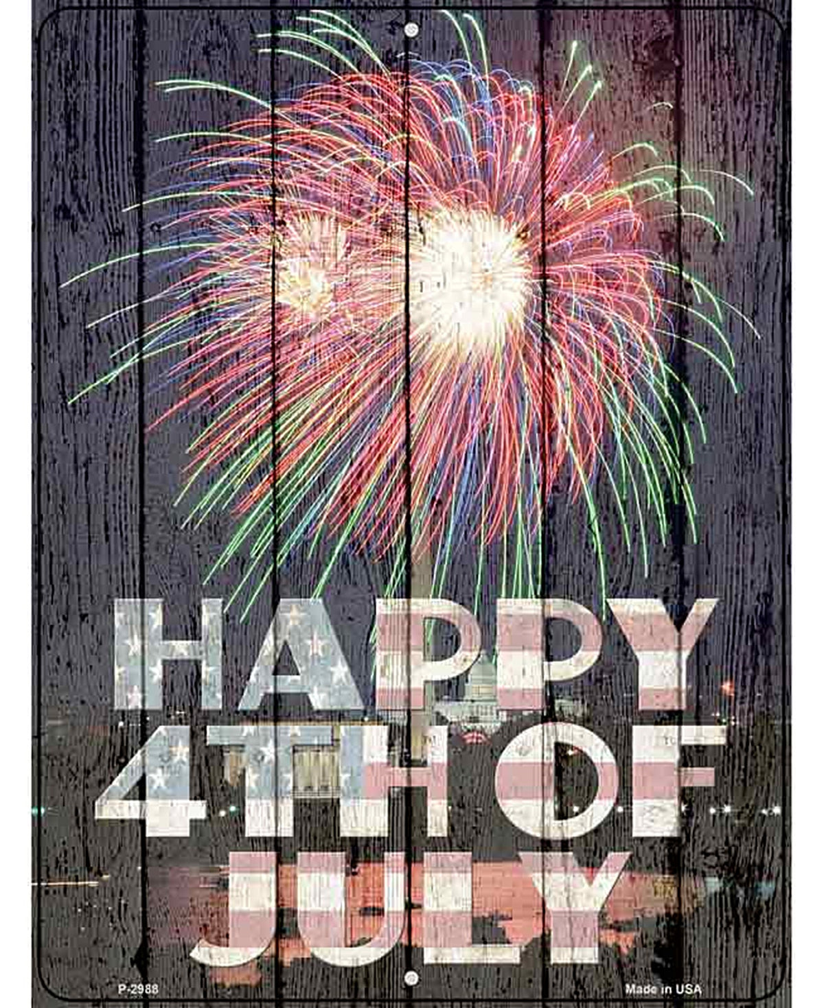 Happy Fourth of July Novelty Metal Parking Sign P-2988