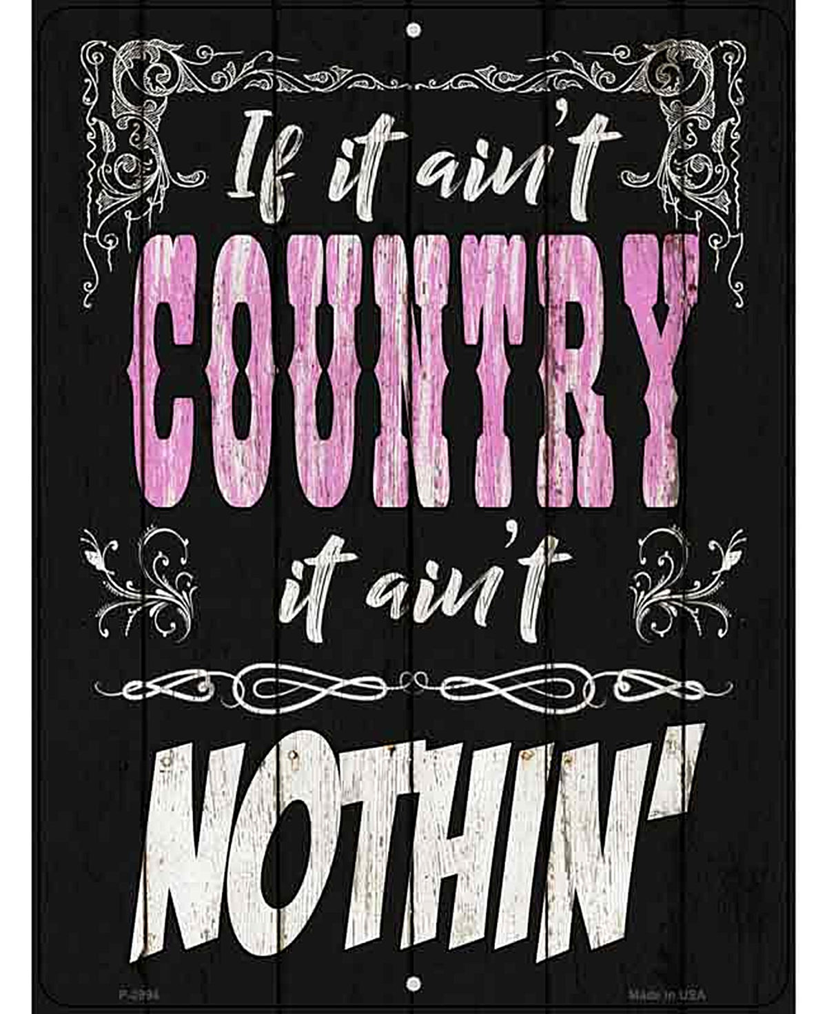 If It Aint Country Novelty Metal Parking Sign