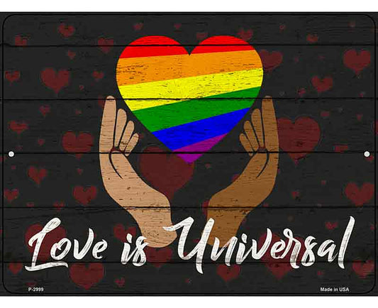Love is Universal Novelty Metal Parking Sign