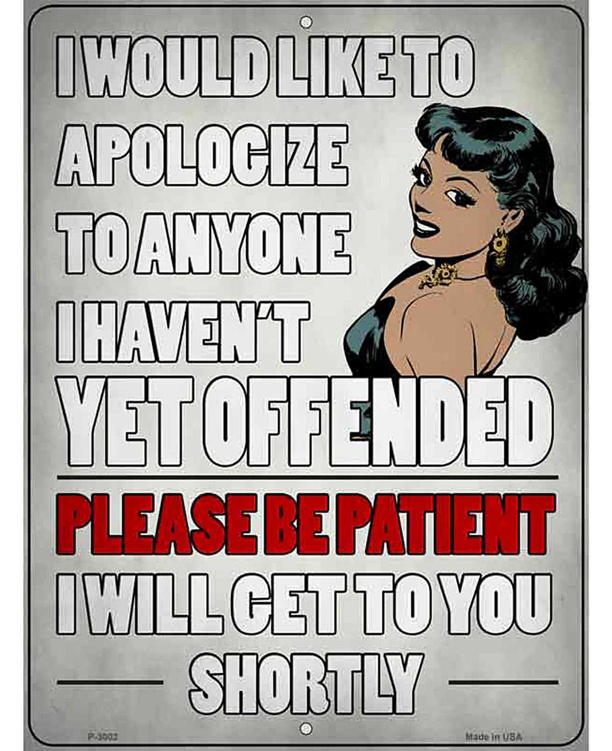 Please Be Patient Novelty Metal Parking Sign