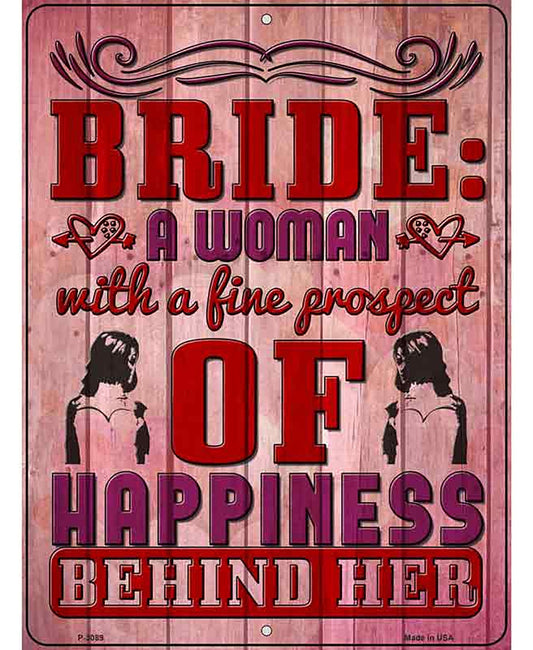 Prospect Of Happiness Behind Her Novelty Metal Parking Sign