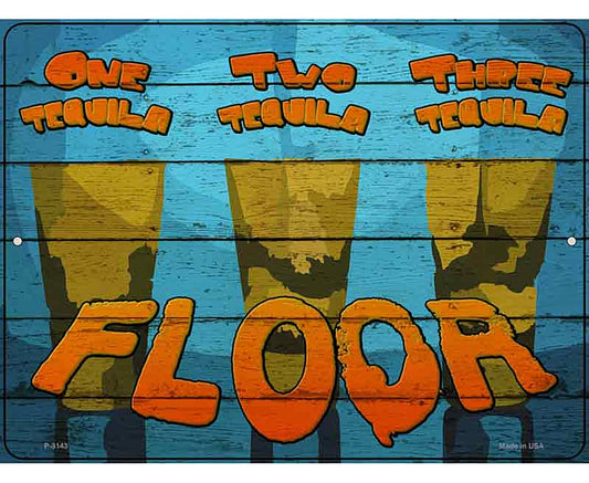 Three Tequila Floor Novelty Metal Parking Sign