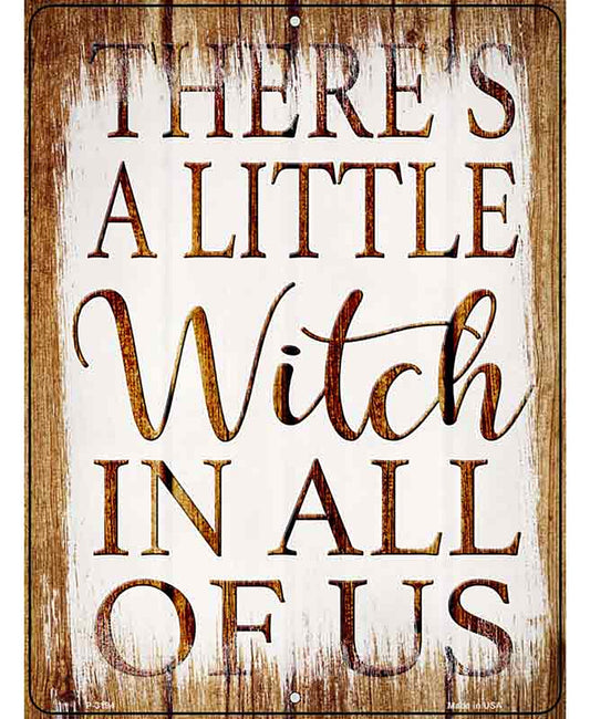 Witch In Us All Novelty Metal Parking Sign